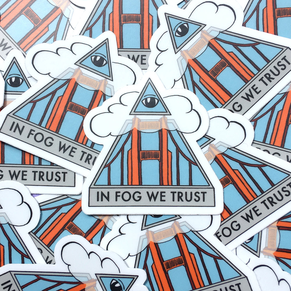 In Fog We Trust Sticker