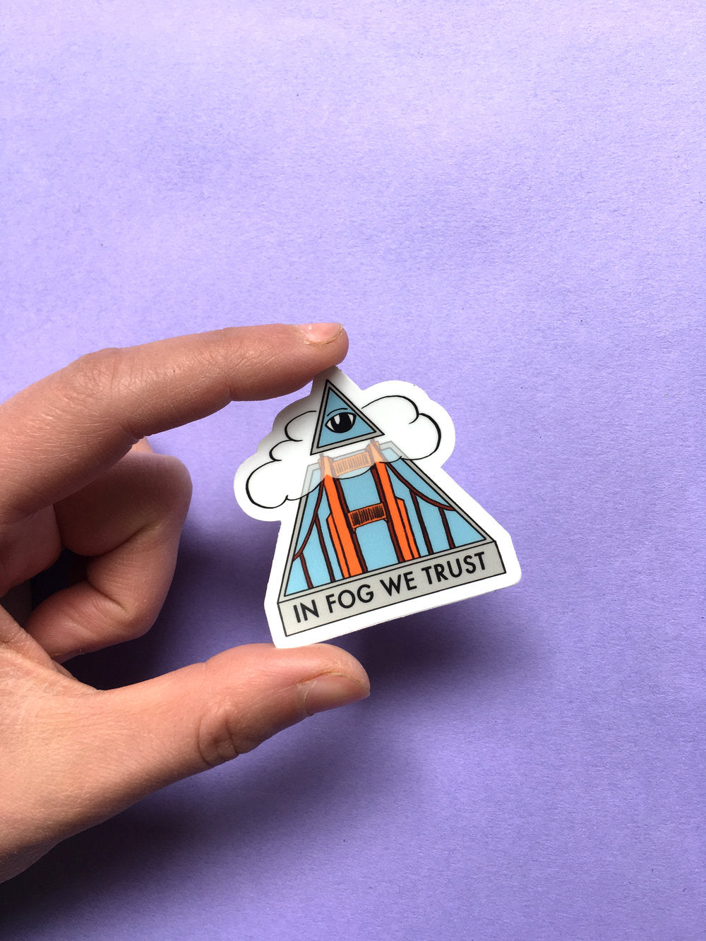 In Fog We Trust Sticker
