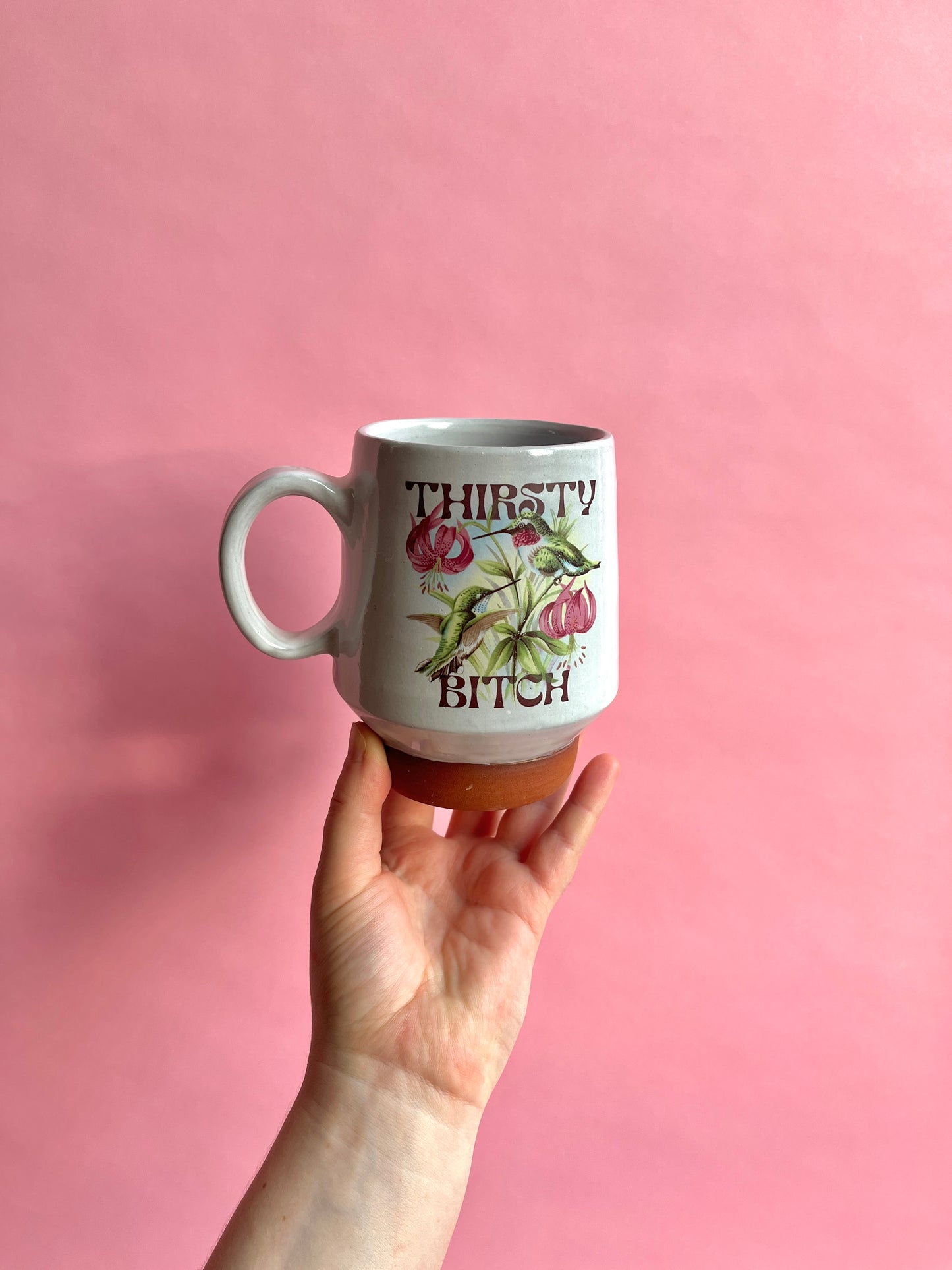 Crisis Cups: Thirsty Bitch Hummingbird