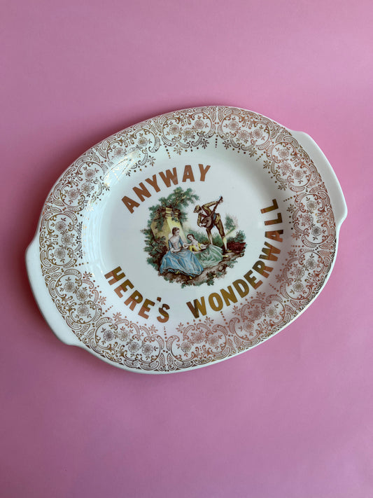 Thrifted Gold: "Anyway Here's Wonderwall" Platter