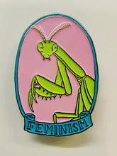 Load image into Gallery viewer, Feminism Praying Mantis Enamel Pin
